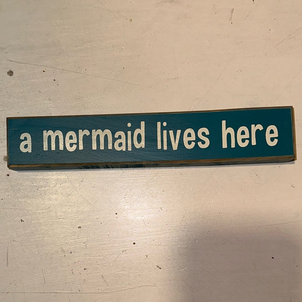 A mermaid lives here cute quote sign